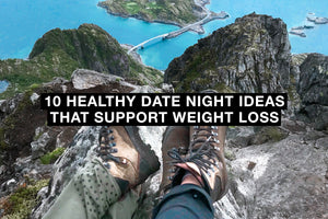 10 Healthy Date Night Ideas That Support Weight Loss