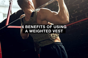 4 Benefits of using a Weighted Vest