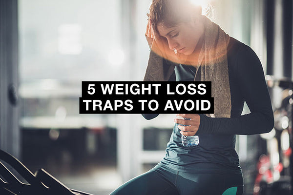 5 Weight Loss Traps to Avoid