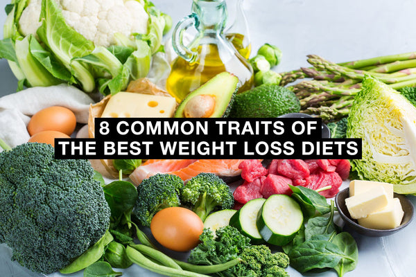 8 Common Traits of the Best Weight Loss Diets