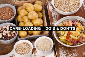 CARB-LOADING Do's & Don'ts