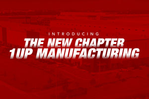 Introducing the New Chapter 1UP Manufacturing