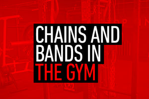 Chains and Bands in The Gym