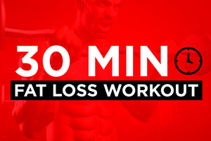 30 Minute Fat Loss Workout
