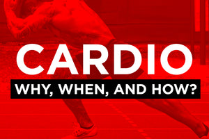 Cardio: Why, When, and How?