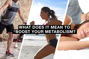 What does it mean to boost your metabolism?