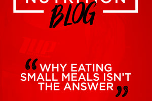 Why Eating Small Meals Isn’t the answer